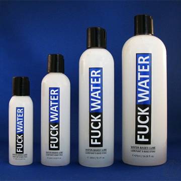Fuck Water - Water Based